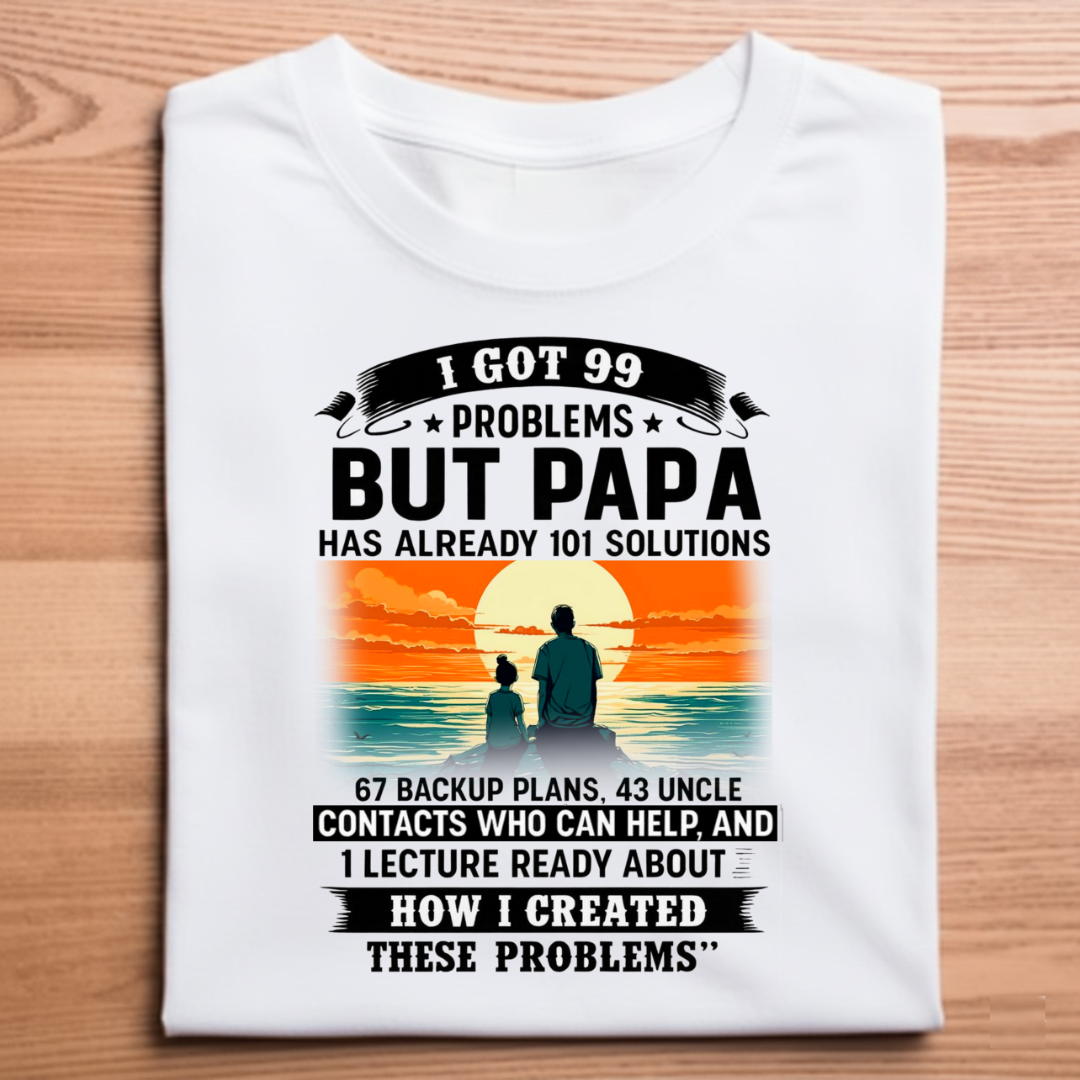 Papa Has 101 Solutions – Funny Dad-Daughter Graphic T-Shirt