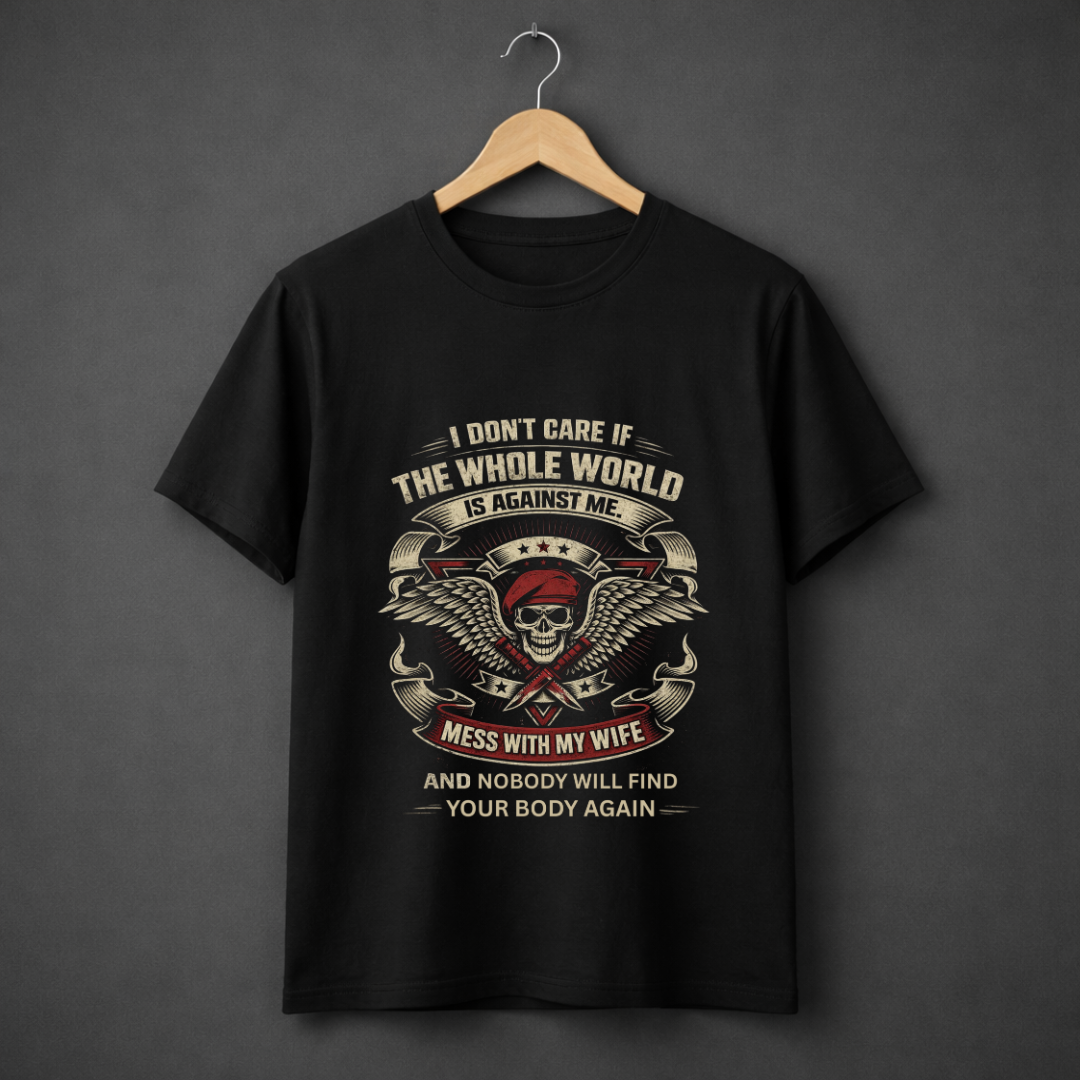 Mess With My Wife – Edgy Protective Husband Graphic T-Shirt