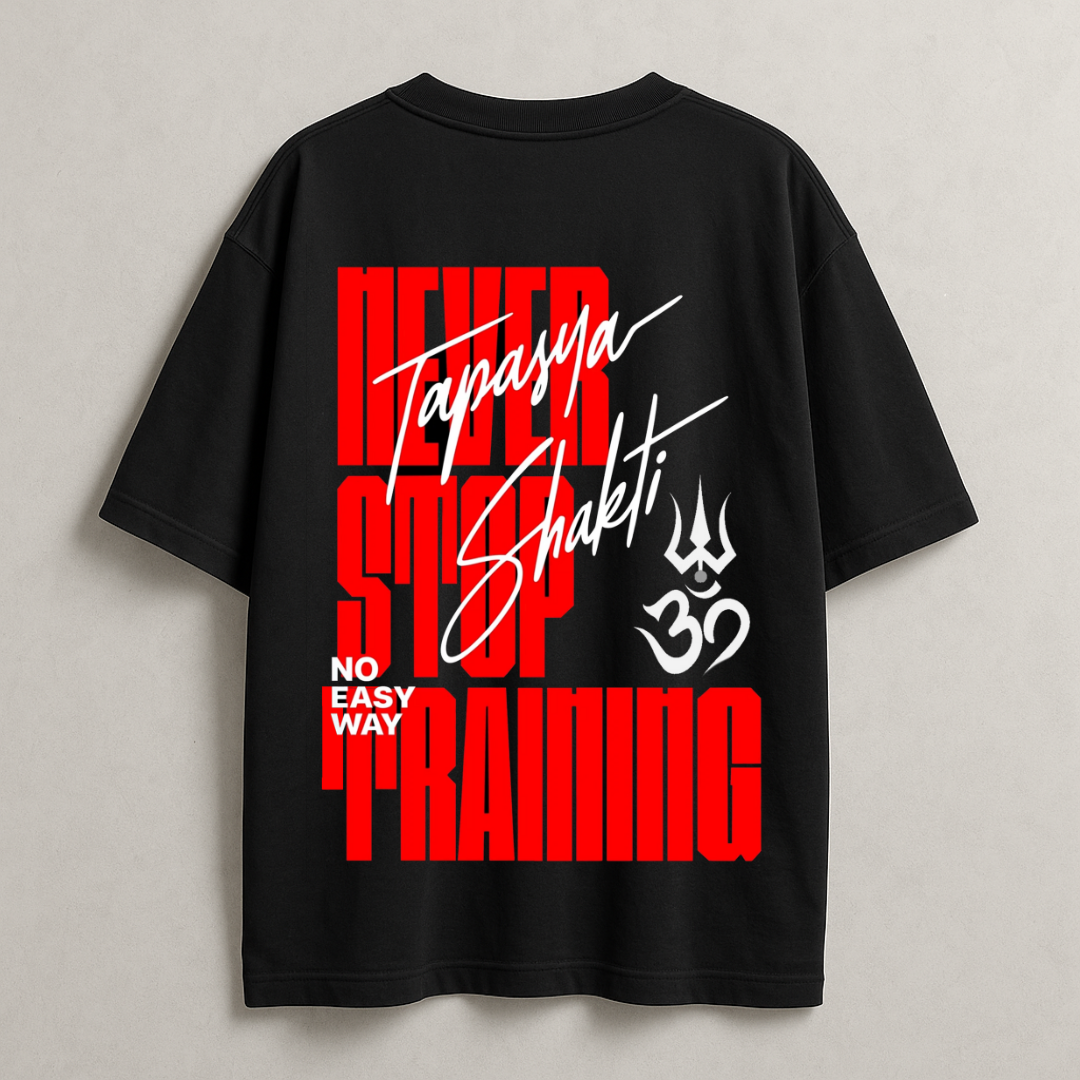 NEVER STOP TRAINING T-Shirt - Tapasya Shakti Om Trishula No Easy Way Gym Tee