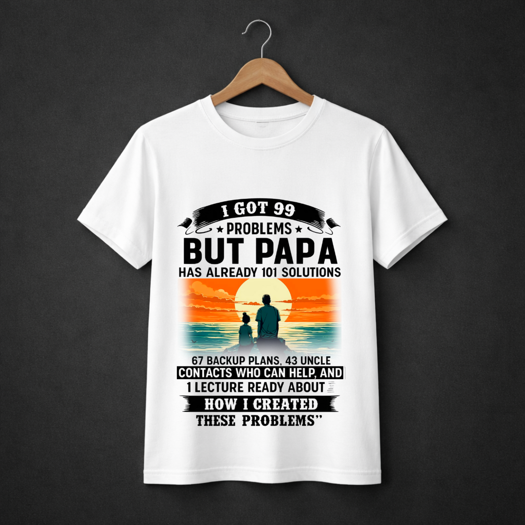 Papa Has 101 Solutions – Funny Dad-Daughter Graphic T-Shirt