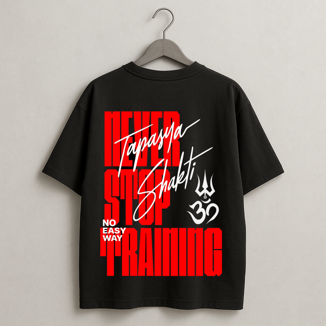 NEVER STOP TRAINING T-Shirt - Tapasya Shakti Om Trishula No Easy Way Gym Tee
