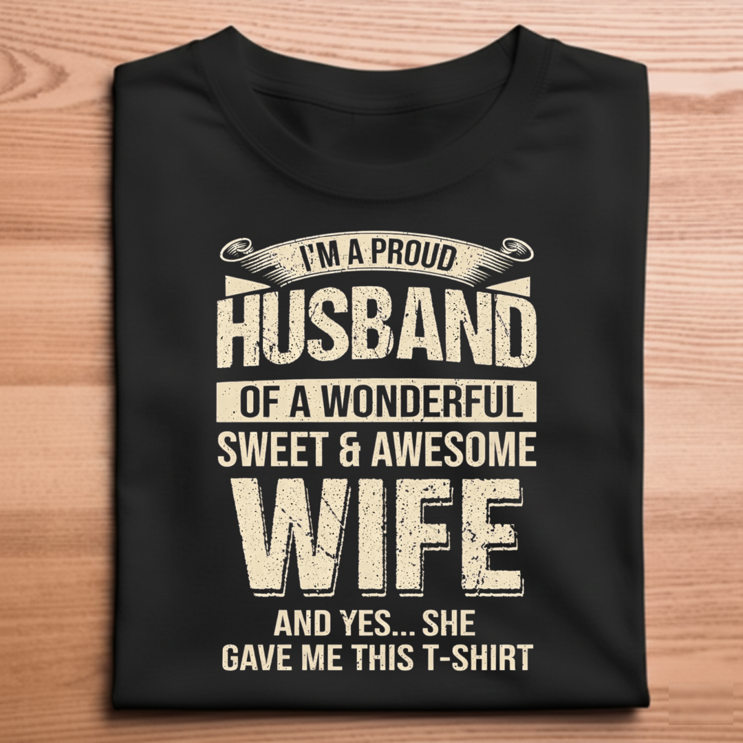 Proud Husband, Lucky Man – Classic Statement T-Shirt
